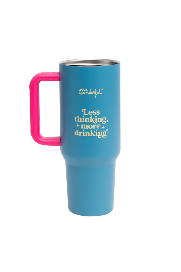 Mr. Wonderful Caneca t&eacute;rmica para levar - Menos pensar, mais beber estampado
