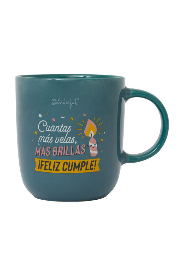 Mr. Wonderful Taza Cuantas m&aacute;s velas, m&aacute;s brillas. &iexcl;Feliz cumple! estampado